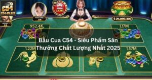 Bầu Cua C54 - Siêu Phẩm Săn Thưởng Chất Lượng Nhất 2025