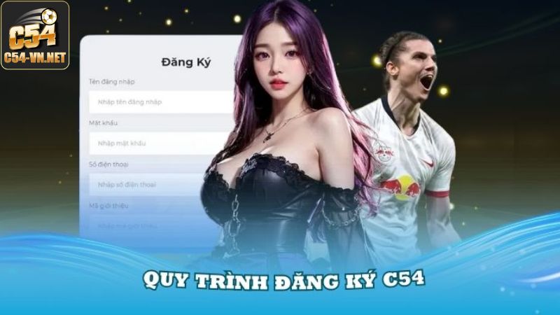 Hướng dẫn các bước mở tài khoản trên website C54